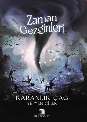 Zaman Gezginleri - Karanlık Çağ | Rönesans Yayınları