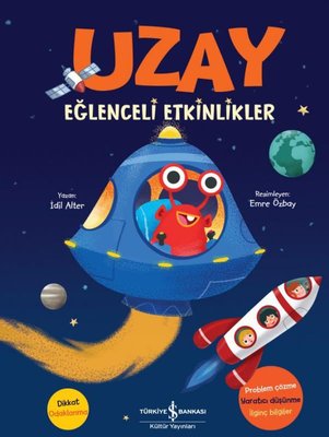 Uzay - Eğlenceli Etkinlikler | İş Bankası Kültür Yayınları (İnce Kapak)
