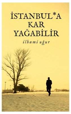 İstanbul'a Kar Yağabilir | Kutup Yıldızı Yayınları