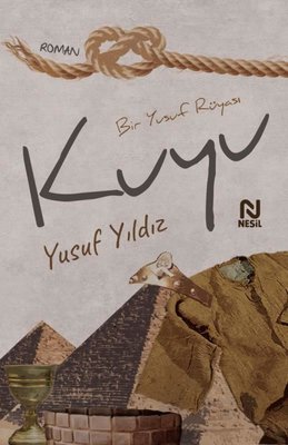 Kuyu - Bir Yusuf Rüyası | Nesil Yayınları