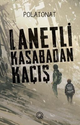 Lanetli Kasabadan Kaçış | Q Yayınları