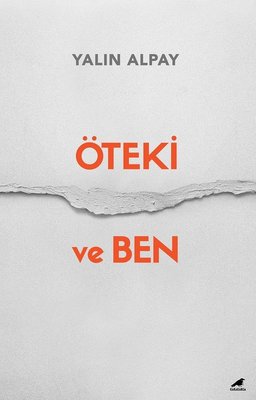 Öteki ve Ben | Karakarga