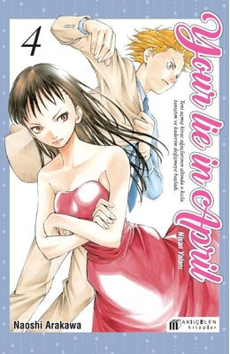 Your Lie in April - Nisan Yalanı 4 | Akılçelen Kitaplar