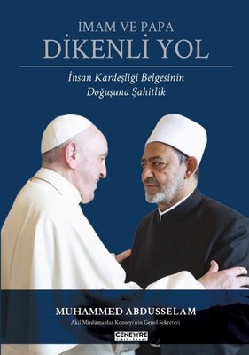 İmam ve Papa: Dikenli Yol - İnsan Kardeşliği Belgesinin Doğuşuna Şahitlik | Cenevre Fikir Sanat