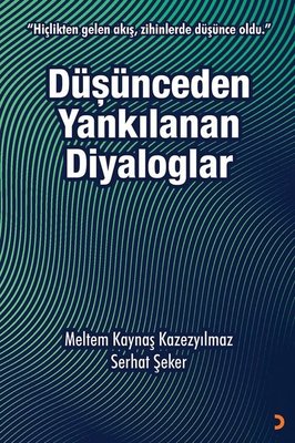 Düşünceden Yankılanan Diyaloglar | Cinius