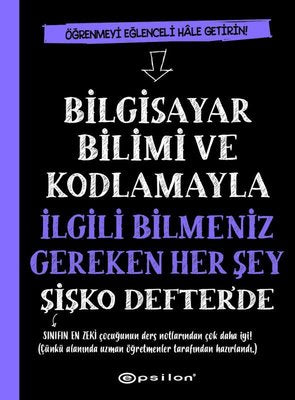 Bilgisayar Bilimi ve Kodlamayla İlgili Bilmeniz Gereken Her Şey Şişko Defter'de | Epsilon Yayınevi