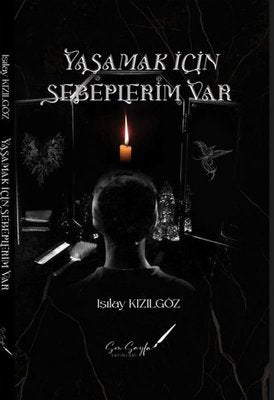 Yaşamak İçin Sebeplerim Var | Son Sayfa Yayınları