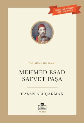 Mehmed Esad Safvet Paşa - Babıali'de Bir Ömür | Timaş Akademi