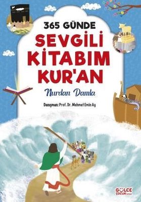 365 Günde Sevgili Kitabım Kur'an | Gülce Çocuk