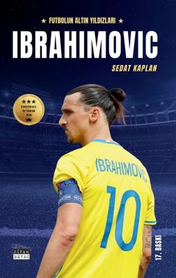 Ibrahimovic - Futbolun Altın Yıldızları | Siyah Beyaz