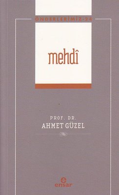 Mehdi - Önderlerimiz 24 | Ensar Neşriyat