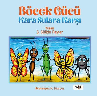 Böcek Gücü Kara Sulara Karşı | Tilki Kitap