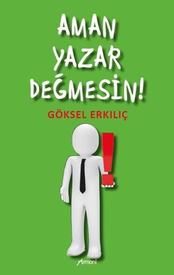 Aman Yazar Değmesin! | Armoni