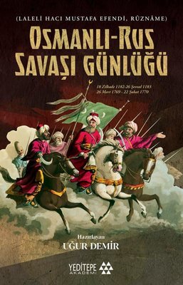 Osmanlı - Rus Savaşı Günlüğü (Laleli Hacı Mustafa Efendi Ruzname) | Yeditepe Akademi