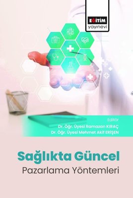 Sağlıkta Güncel Pazarlama Yöntemleri | Eğitim Yayınevi