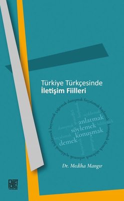 Türkiye Türkçesinde İletişim Fiilleri | Palet Yayınları