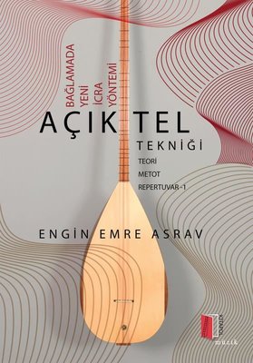 Açık Tel Tekniği - Bağlamada Yeni İcra Yöntemi | Kitapol Yayınları