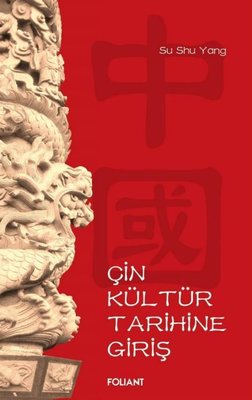Çin Kültür Tarihine Giriş | Foliant