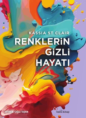 Renklerin Gizli Hayatı | Babil Kitap