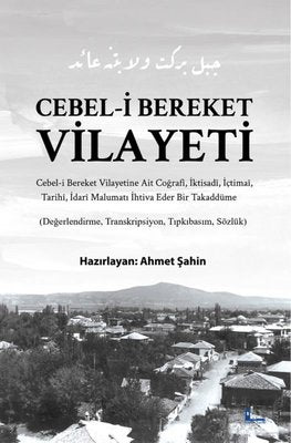 Cebel-i Bereket Vilayeti - Değerlendirme Transkripsiyon Tıpkıbilim Sözlük | Okur Tarih