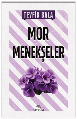 Mor Menekşeler | Nirengi Yayınları