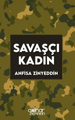 Savaşçı Kadın | Gülnar Yayınları