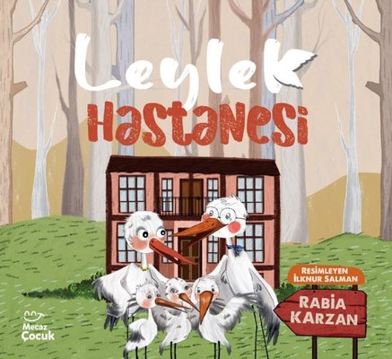 Leylek Hastanesi | Mecaz Çocuk