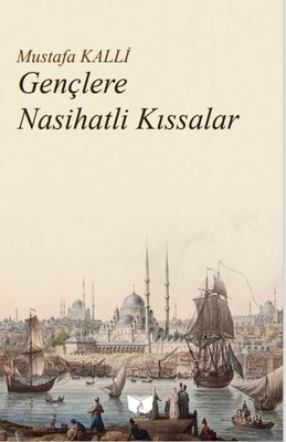Gençlere Nasihatli Kıssalar | Ateş Yayınları
