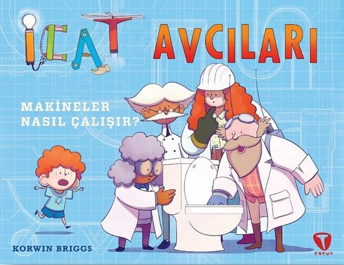 İcat Avcıları: Makineler Nasıl Çalışır? | Turkuvaz Çocuk