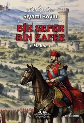 Bir Sefer Bin Zafer - Mohaç | Cağaloğlu Yayınevi