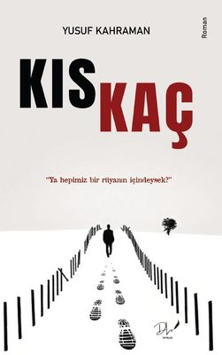 Kıskaç - Ya Hepimiz Bir Rüyanın İçindeysek? | DLS Yayınları