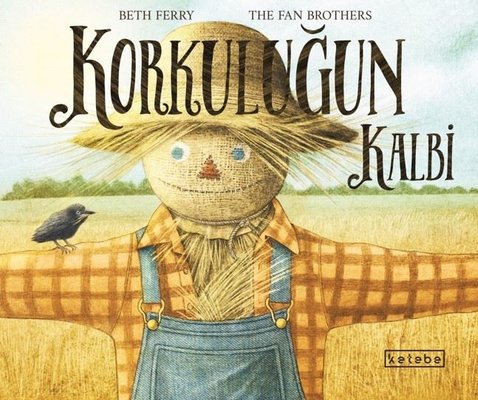 Korkuluğun Kalbi | Ketebe