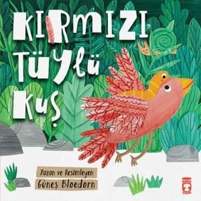 Kırmızı Tüylü Kuş | Timaş Çocuk
