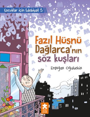 Fazıl Hüsnü Dağlarca'nın Söz Kuşları - Çocuklar İçin Edebiyat 5 | Eksik Parça