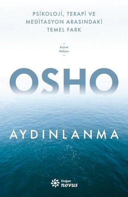 Aydınlanma - Psikoloji Terapi ve Meditasyon Arasındaki Temel Fark | Doğan Novus