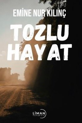 Tozlu Hayat | Liman Yayınevi