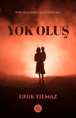 Yok Oluş | Elpis Yayınları