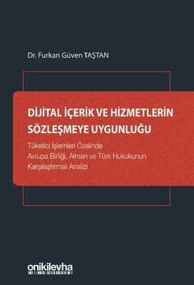 Dijital İçerik ve Hizmetlerin Sözleşmeye Uygunluğu | On İki Levha Yayıncılık