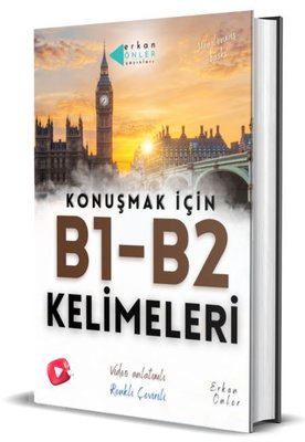 İngilizce Konuşmak İçin B1 - B2 Kelimeleri | Erkan Önler Yayınları