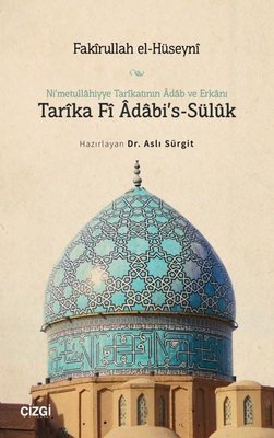 Ni'metullahiyye Tarikatının Adab ve Erkanı Tarika Fi Adabi's - Sülük | Çizgi Kitabevi