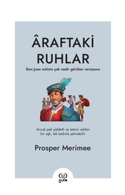 Araftaki Ruhlar - Don Juan Mitinin Çok Nadir Görülen Versiyonu | Gufo Yayınları