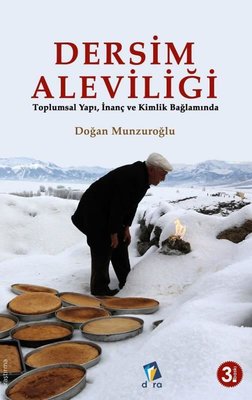 Dersim Aleviliği - Toplumsal Yapı İnanç ve Kimlik Bağlamında | Dara