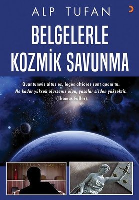 Belgelerle Kozmik Savunma | Cinius