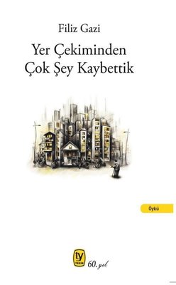 Yer Çekiminden Çok Şey Kaybettik | Tekin Yayınevi (İnce Kapak)