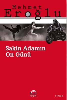 Sakin Adamın On Günü | İletişim Yayınları (İnce Kapak)