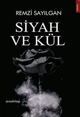 Siyah ve Kül | Araz Kitap