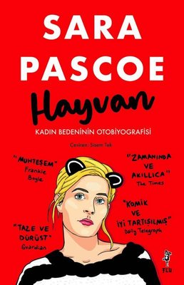 Hayvan - Kadın Bedeninin Otobiyografisi | Flu Kitap