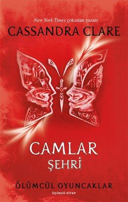 Camlar Şehri - Ölümcül Oyuncaklar Üçüncü Kitap | Artemis Yayınları
