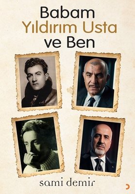 Babam Yıldırım Usta ve Ben | Cinius