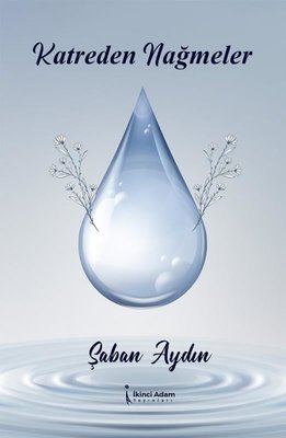 Katreden Nağmeler | İkinci Adam Yayınları